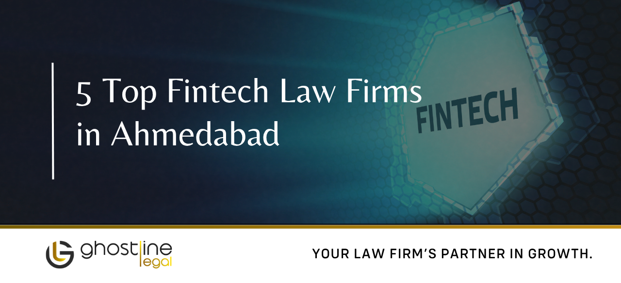 Top Fintech Law Firms In Ahmedabad