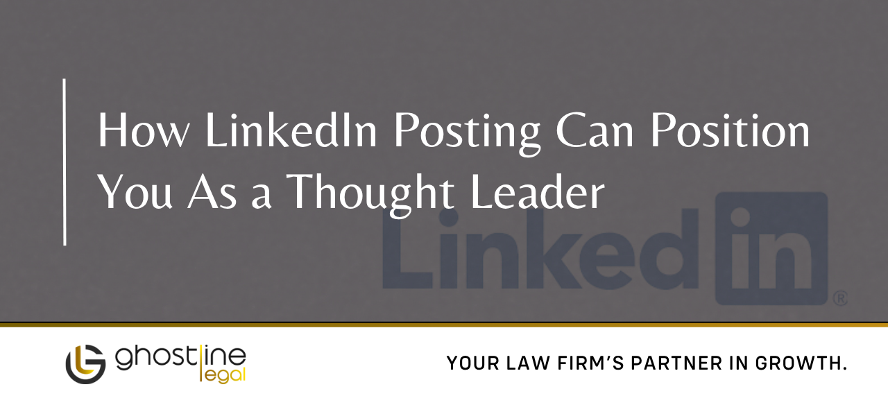 How LinkedIn Posting Can Position You as a Thought Leader