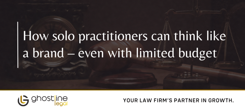 How Solo Practitioners Can Think Like a Brand Even With a Limited Budget